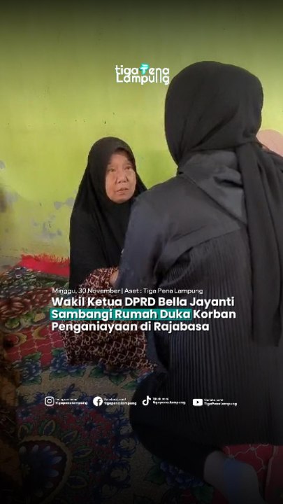 Wakil Ketua DPRD Bella Jayanti Sambangi Rumah Duka Korban Penganiayaan di Rajabasa