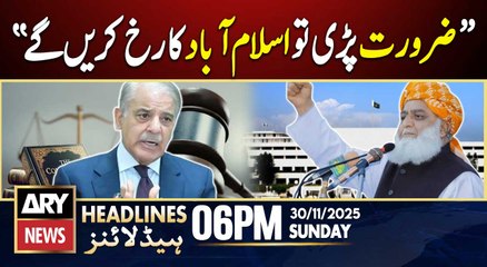 Fazlur Rehman's Big Statement | ARY News 6 PM Prime Time Headlines | 30th Nov 2025
