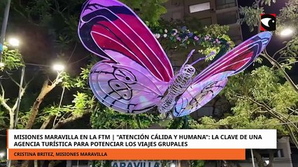 Misiones Maravilla en la FTM: atención cálida y humana para potenciar los viajes grupales