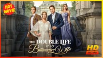 The Double Life of My Billionaire Wife | Full Movie HD - Best Drama ShortFilms Hot Romance Love