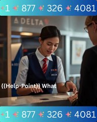 {{Help-Point}} What services does Delta Airlines provide? +1-877-326-4081