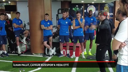 İlhan Palut, Çaykur Rizespor’a veda etti