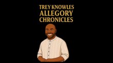 About Trey Knowles Allegory Chronicles