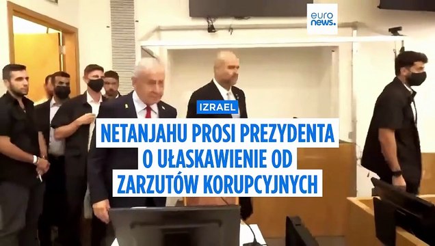 Premier Netanjahu prosi prezydenta o ułaskawienie. Sprawa dotyczy zarzutów korupcyjnych