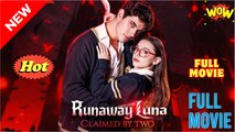 Runaway Luna: Claimed by Two (2025) – FULL [Eng Sub]