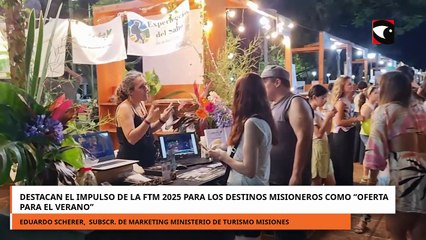 Turismo Misiones destaca que la FTM 2025 impulsará los destinos provinciales para la oferta de veran