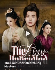 The Four Unbridled Young Masters (2025) – FULL [Eng Sub]