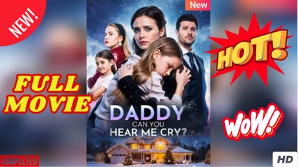 Hear Me Crying, Dad – Full HD Movie
