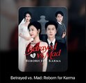 Betrayed vs Mad: Reborn for Karma (2025) – FULL [Eng Sub]