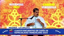 Nicolás Maduro | IV Encuentro Internacional de Café de Especialidad Venezolano 2025