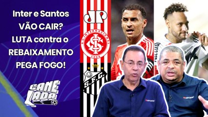 INTER E SANTOS VÃO CAIR??? "EU TE FALO! Pra mim, os REBAIXADOS vão ser..." OLHA esses PALPITES!