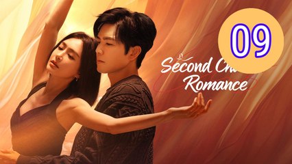Second Chance Romance Episode 9 Engsub