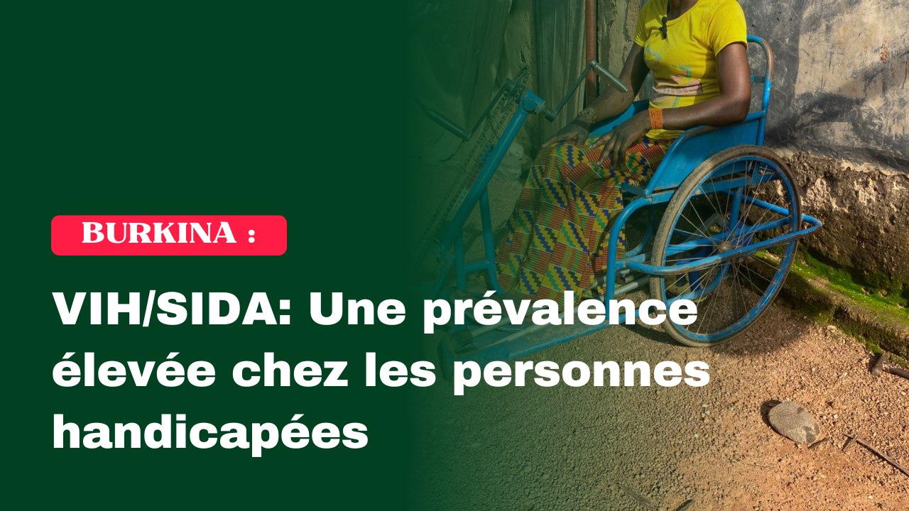 VIH/SIDA: Une prévalence élevée chez les personnes handicapées