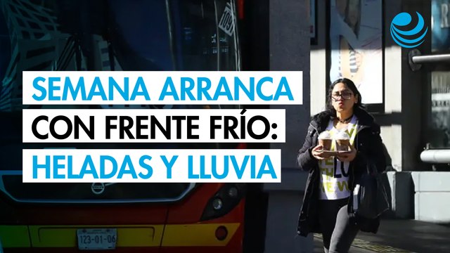 Frente frío 17 provocará heladas y lluvias en varias regiones: así arranca el clima esta semana