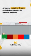 Avanza el escrutinio de votos en distintas ciudades del territorio nacional