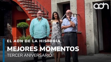 Especial: Tres años del ADN de la Historia
