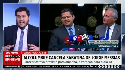 AGORA: Alcolumbre cancela sabatina de Jorge Messias para vaga no STF
