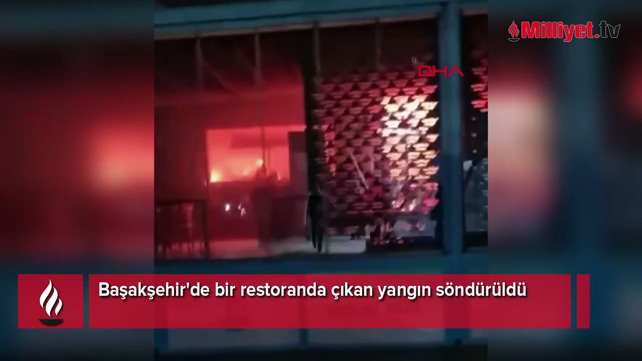 Başakşehir'de restoranda çıkan yangın söndürüldü