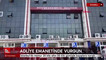 İstanbul'da adliye emanetinde vurgun: Memur 25 kilo altın 55 kilo gümüşle kayıplara karıştı
