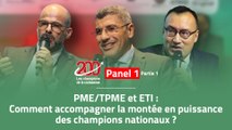 PME/TPME et ETI : comment accompagner la montée en puissance des champions nationaux ?