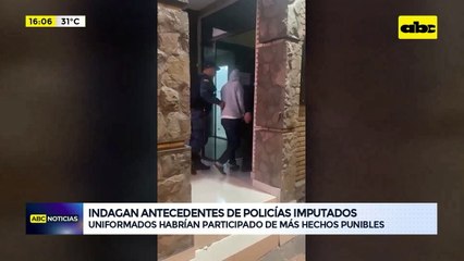 Video: indagan antecedentes de policías imputados