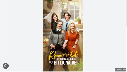 Remarried at 50 - My Husband Turns Out to Be a Billionaire - Full Movies English Sub