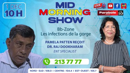 MID MORNING SHOW [Bb-Zone]: Pamela Patten reçoit Dr. Raj Dookharam