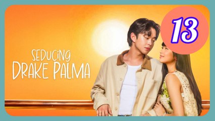 Seducing Drake Palma Episode 13 Engsub