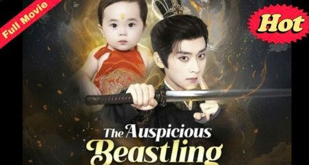 The Auspicious Beastling (2025) -  [Eng Sub] -