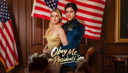 [Premiere Drama] Obey Me, Mr. President's Son | 🍕4P Channel