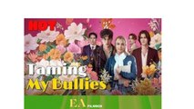 🔥🔥🔥 [Hot]Taming My Bullies🌍💜🌹EA FilmBox🍏🚩🔥 11.11