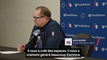 76ers - Nick Nurse sur le retour d’Embiid : "’J'ai trouvé qu’il avait bien joué"