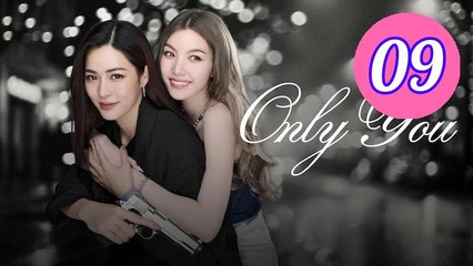 Only You 2025 Episode 9 Engsub