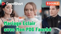 Mariage Éclair avec Mon PDG Fauché |GoodShort