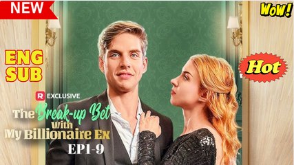 The Break-Up Bet With My Billionaire Ex - Full Movie