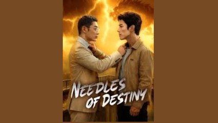 NEEDLES OF DESTINY - FULL MOVIES ENGLISH SUB