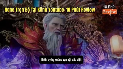 Tiên Nghịch Tập 135~137: Vượt Qua Thiên Kiếp, Bế Quan Đột Phá Vấn Đỉnh, Bị Tán Ma Truy Sát Thôn Phệ