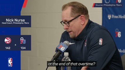 Nurse explains why top stars went out in Sixers loss