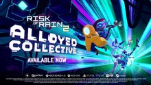 Risk of Rain 2 Alloyed Collective Official Launch Trailer