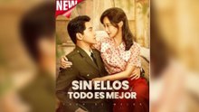 Sin Ellos, Todo Es Mejor (Doblado)