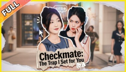 Checkmate - The Trap I Set For You (2025) - FULL HD [Eng Sub]