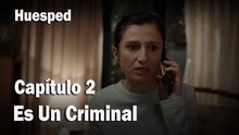Es Un Criminal - Huesped