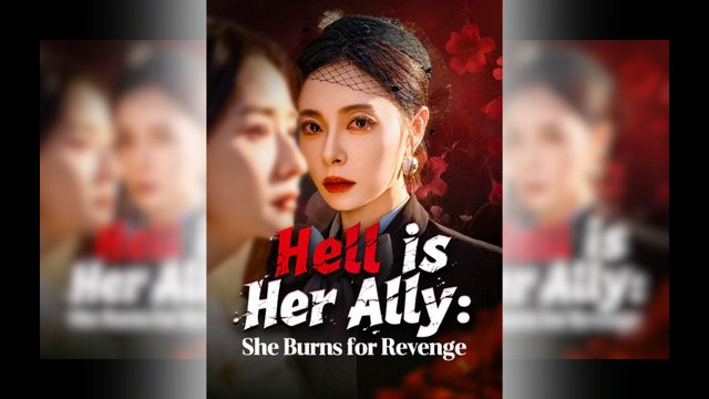 Hell is Her Ally: She Burns for Revenge Full Movie