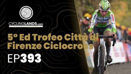 CYCLINGLANDS TV 393 - 5° Ed Trofeo Città di Firenze Ciclocross