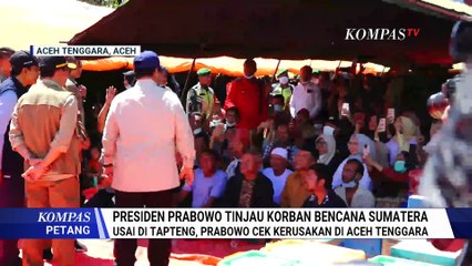 Histeris, Tangis Pengungsi Banjir-Longsor Sumatera-Aceh Bertemu Presiden Prabowo | KOMPAS PETANG