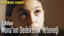 Mona'nın dedektiflik yeteneği - Kusursuz Kiracı