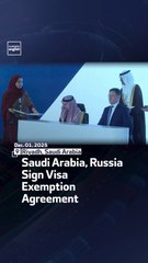 Saudi Arabia, Russia Sign Visa Exemption Agreement