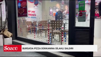Bursa'da pizza dükkanına silahlı saldırı