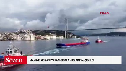 İstanbul Boğazı'nda arızalanan kuru yük gemisi, Ahırkapı Demir Sahası’na çekildi
