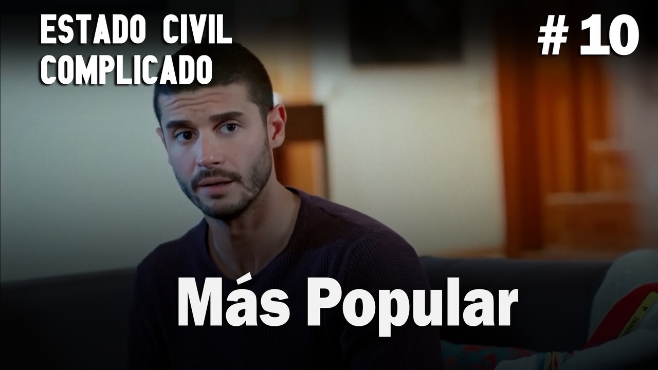 Más Popular # 10 - Estado Civil: Complicado